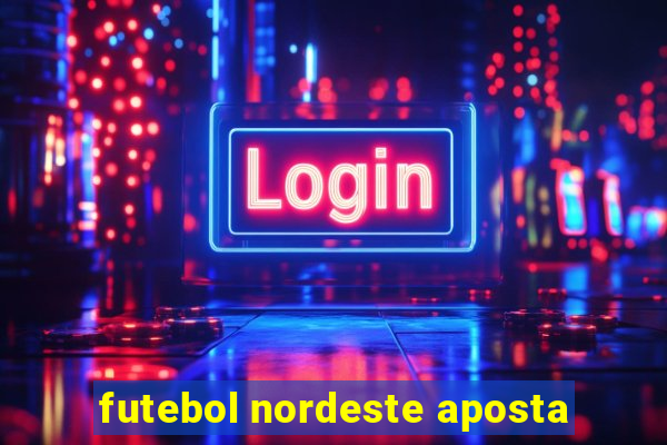 futebol nordeste aposta